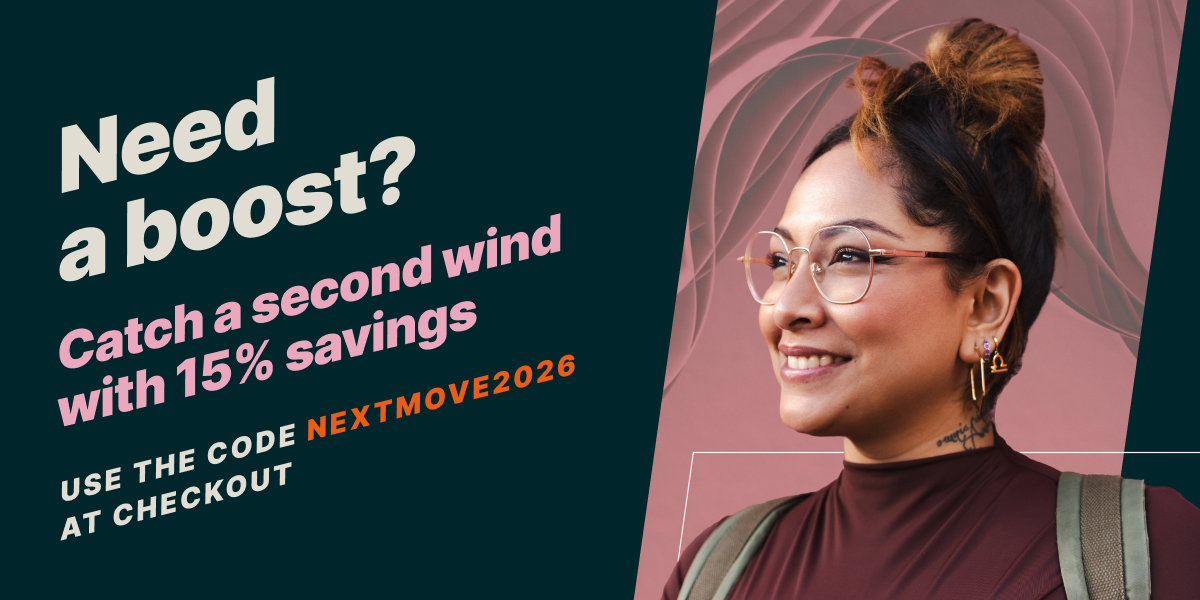 Need a boost? Catch a second wind with 15% savings. Use the code NEXTMOVE2026 at checkout.