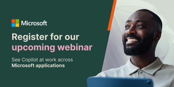 Register for our upcoming webinar. See Copilot at work across Microsoft applications