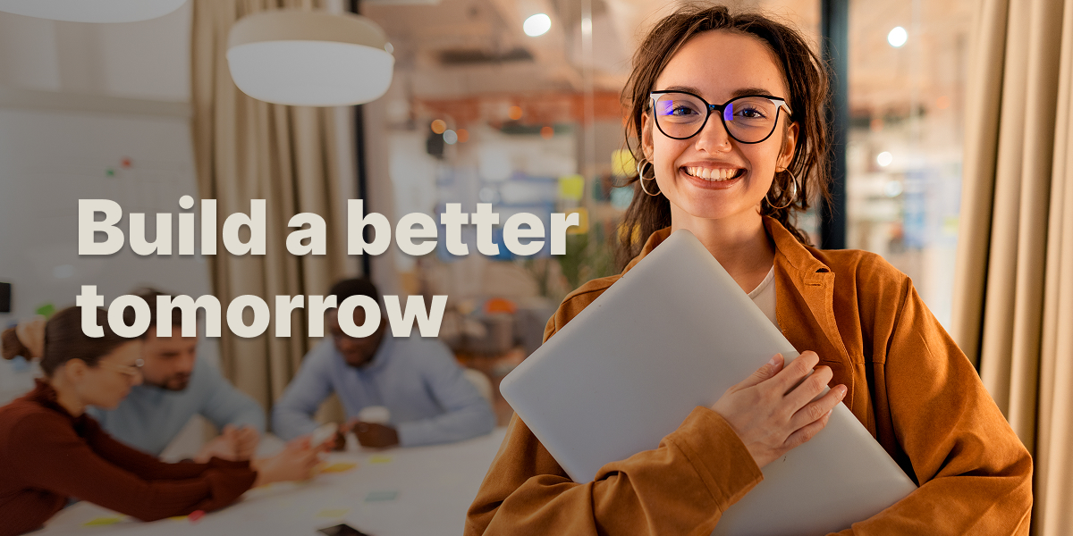 Build a better tomorrow
