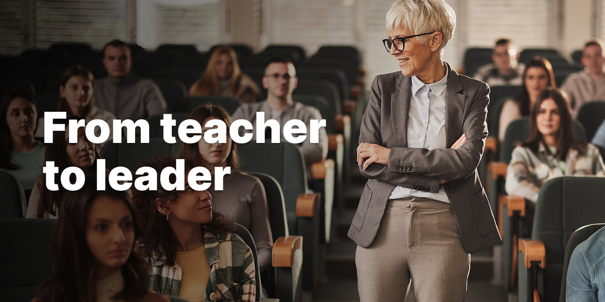 From teacher to leader